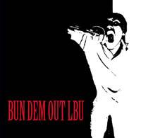 Bun Dem Out : Demo 2006